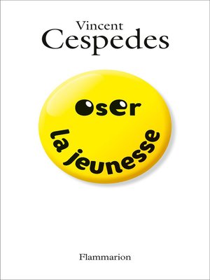 cover image of Oser la jeunesse